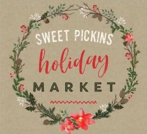 Sweet Pickins-Holiday Market